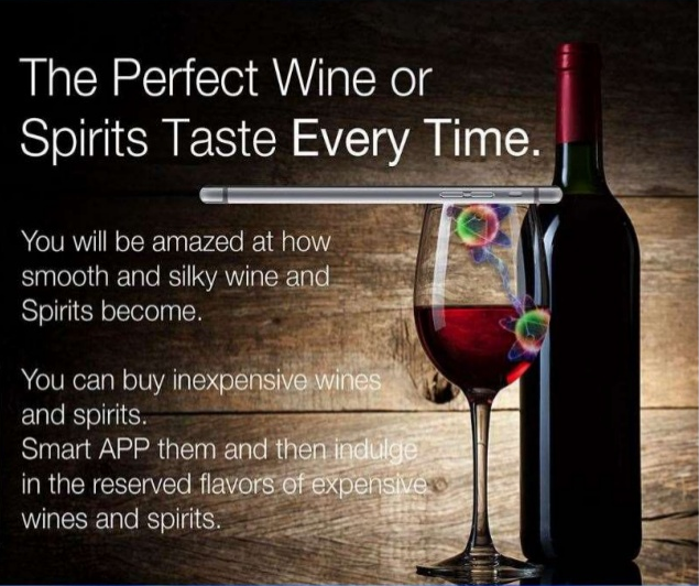 You will be amazed at how smooth and silky wine and spirits become